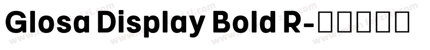 Glosa Display Bold R字体转换